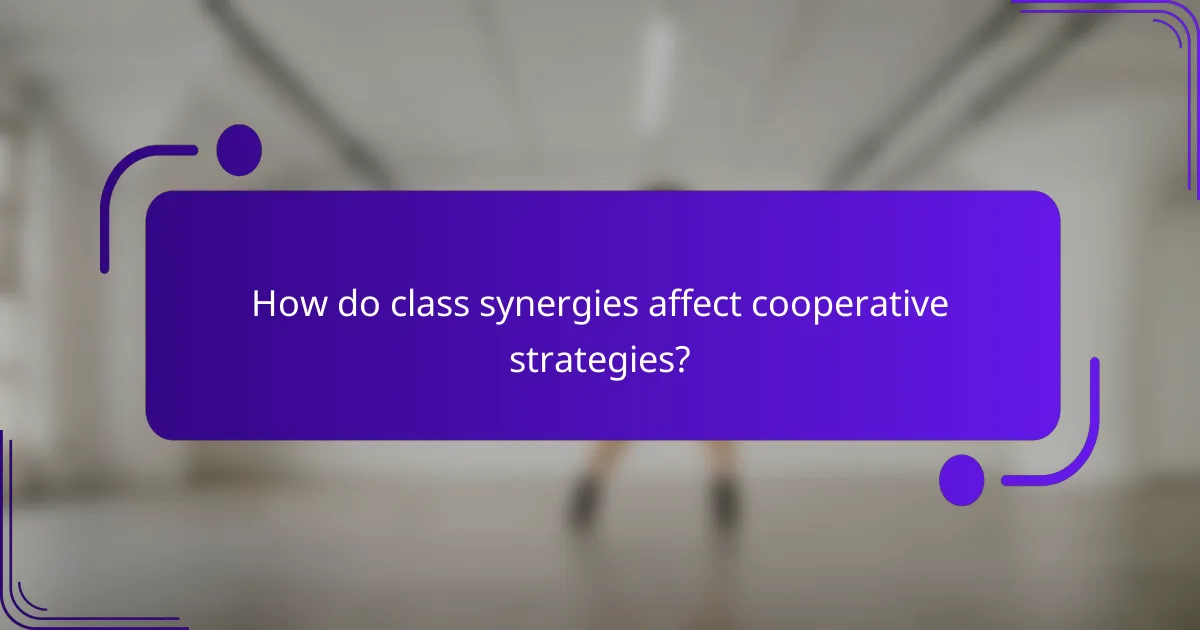 How do class synergies affect cooperative strategies?
