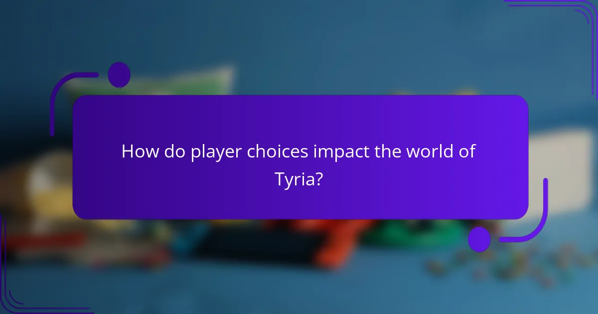 How do player choices impact the world of Tyria?