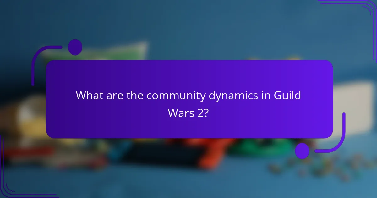 What are the community dynamics in Guild Wars 2?
