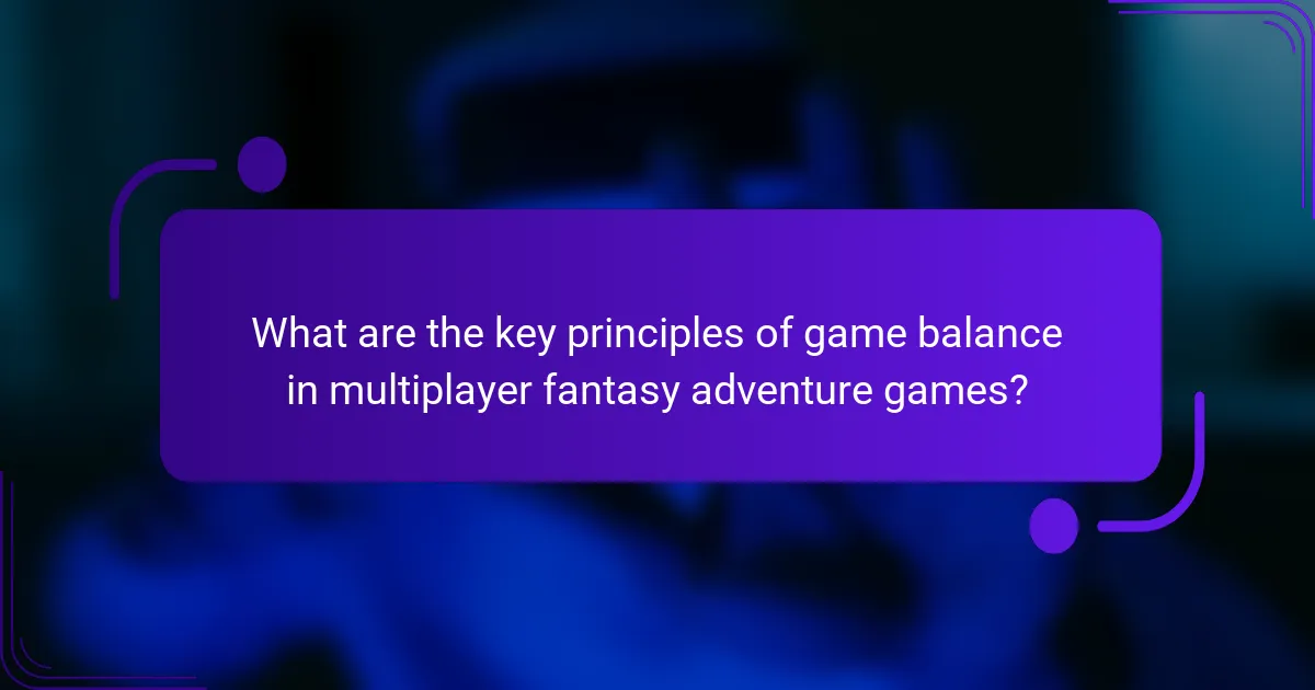 What are the key principles of game balance in multiplayer fantasy adventure games?