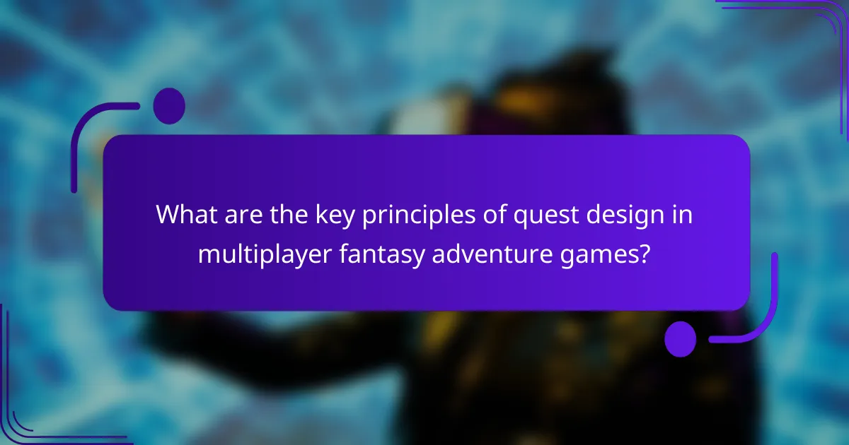 What are the key principles of quest design in multiplayer fantasy adventure games?