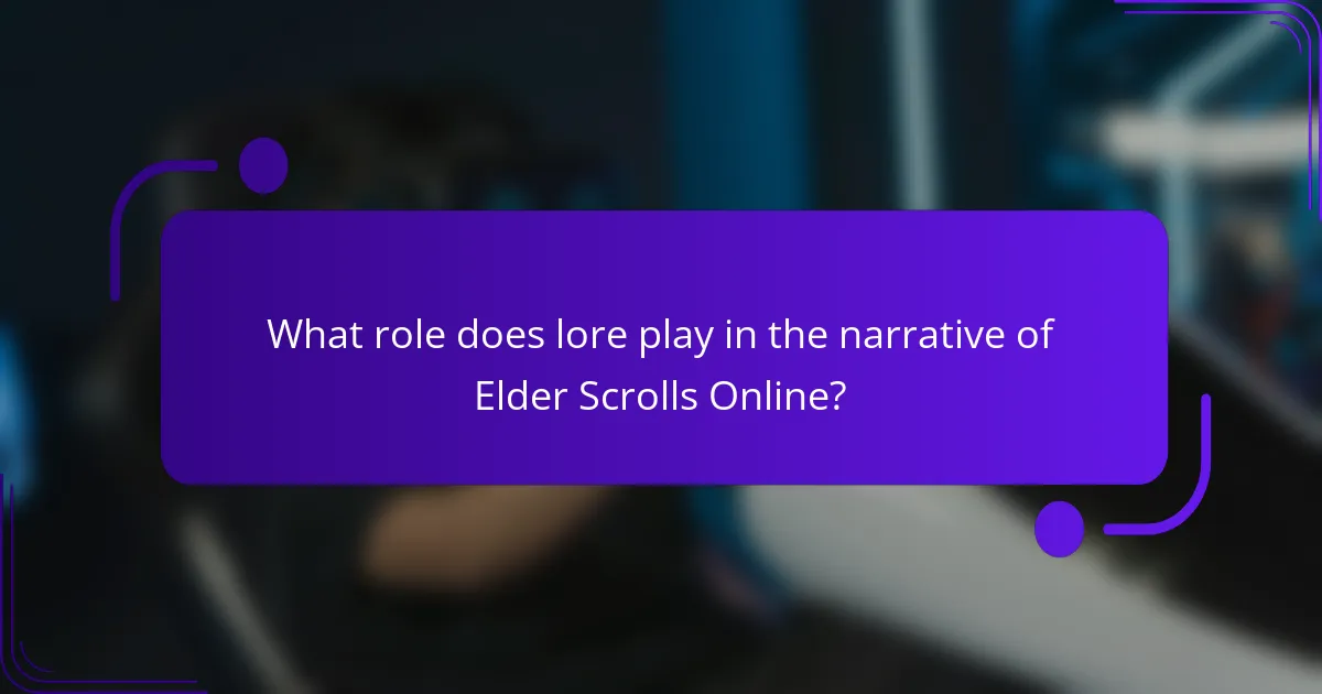 What role does lore play in the narrative of Elder Scrolls Online?