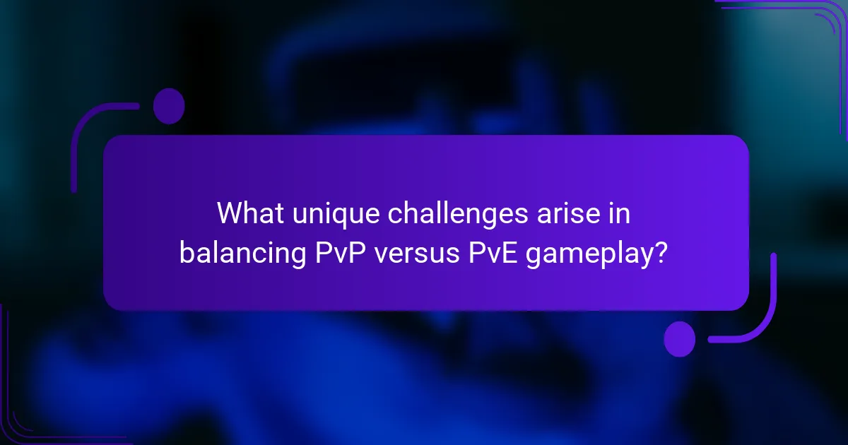 What unique challenges arise in balancing PvP versus PvE gameplay?